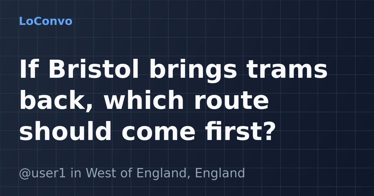 Map preview for If Bristol brings trams back, which route should come first?