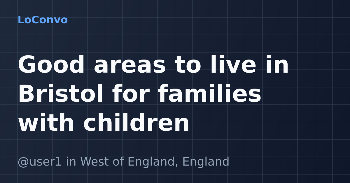 Map preview for Good areas to live in Bristol for families with children
